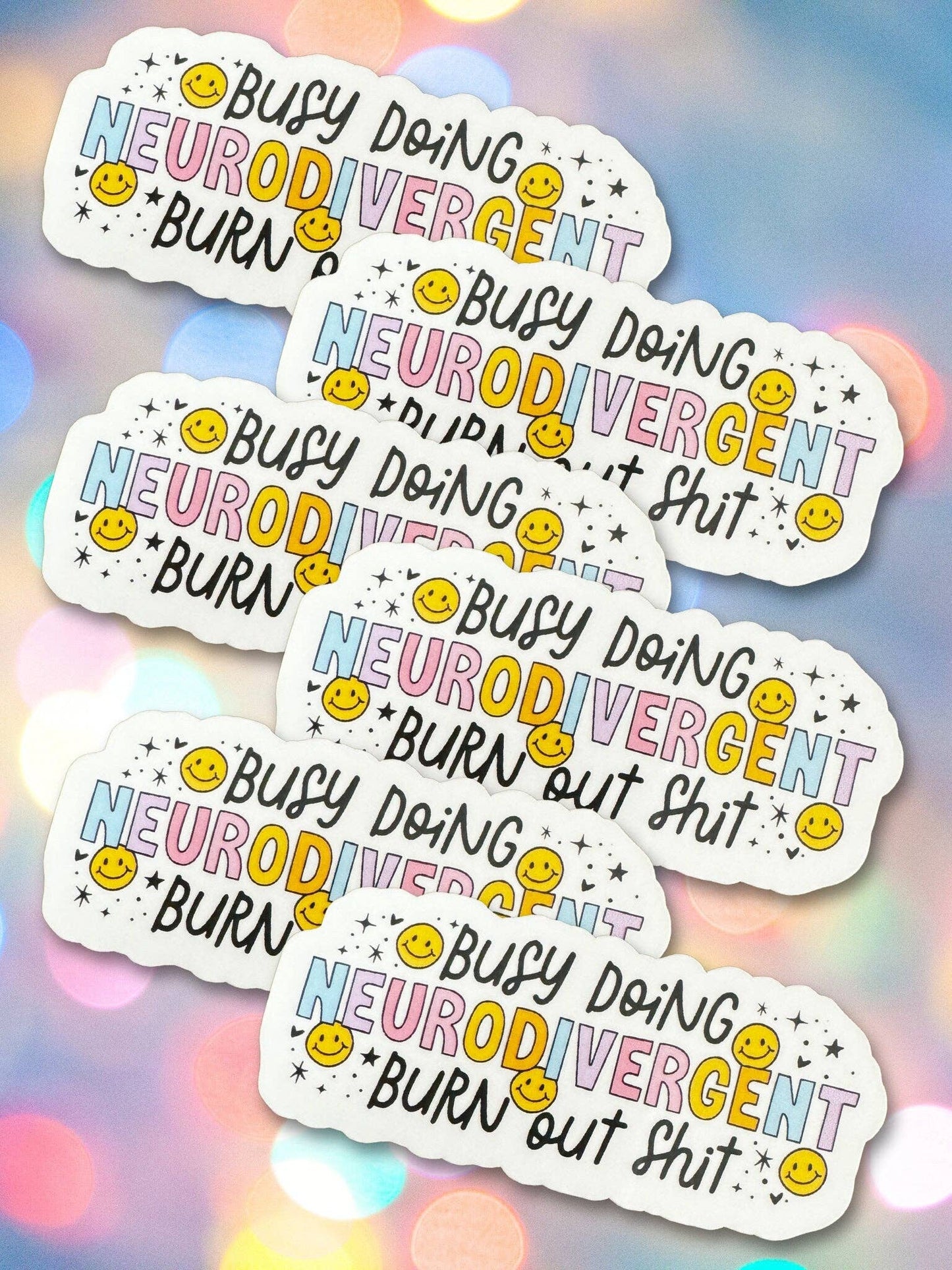 Busy Doing Neurodivergent Burnout Sh*t Vinyl Sticker