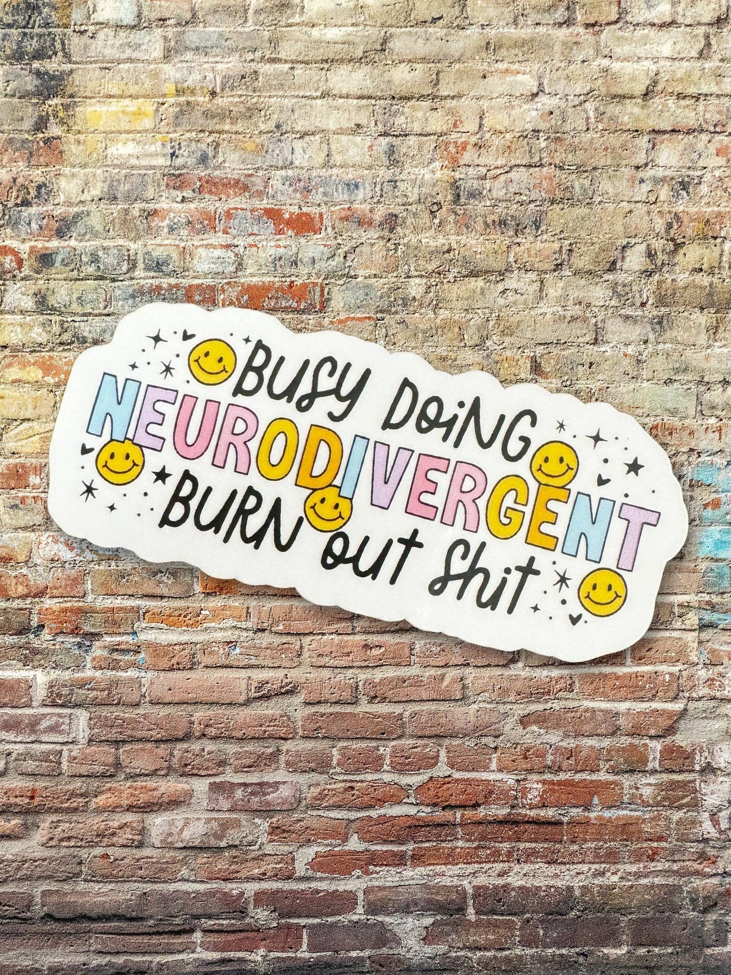 Busy Doing Neurodivergent Burnout Sh*t Vinyl Sticker