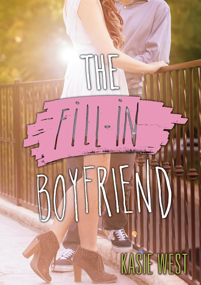 The Fill-In Boyfriend: High School Prom and Fake Boyfriends cover image