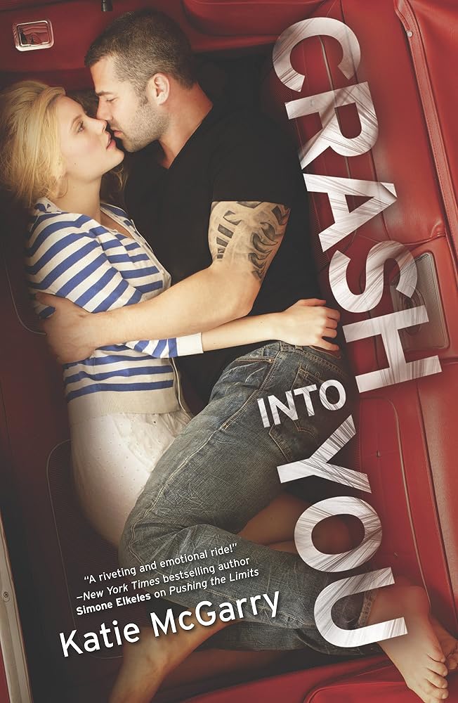 Crash into You: A Coming of Age YA Romance – A Thrilling YA Contemporary Novel of Street Racing and Trust (Pushing the Limits, 3) cover image