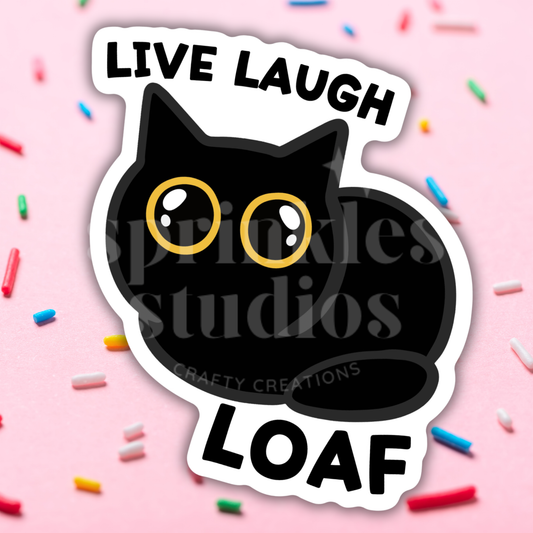 Live Laugh Loaf Vinyl Sticker