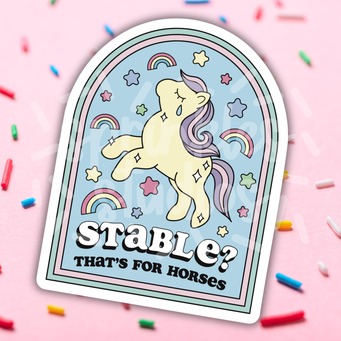 Stable? That's for Horses Vinyl Sticker