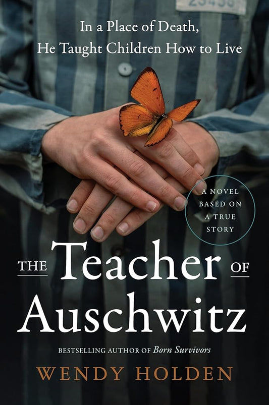 The Teacher of Auschwitz: A Novel cover image