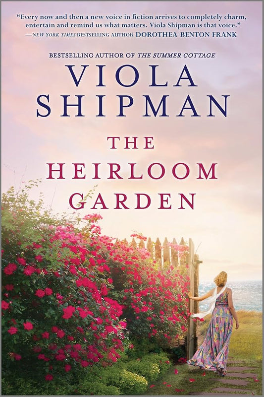 The Heirloom Garden: A Novel – An Inspiring Historical Fiction Drama of Two Women and War Secrets cover image