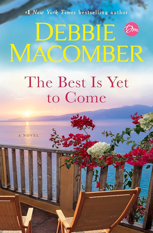 The Best Is Yet to Come: A Novel cover image