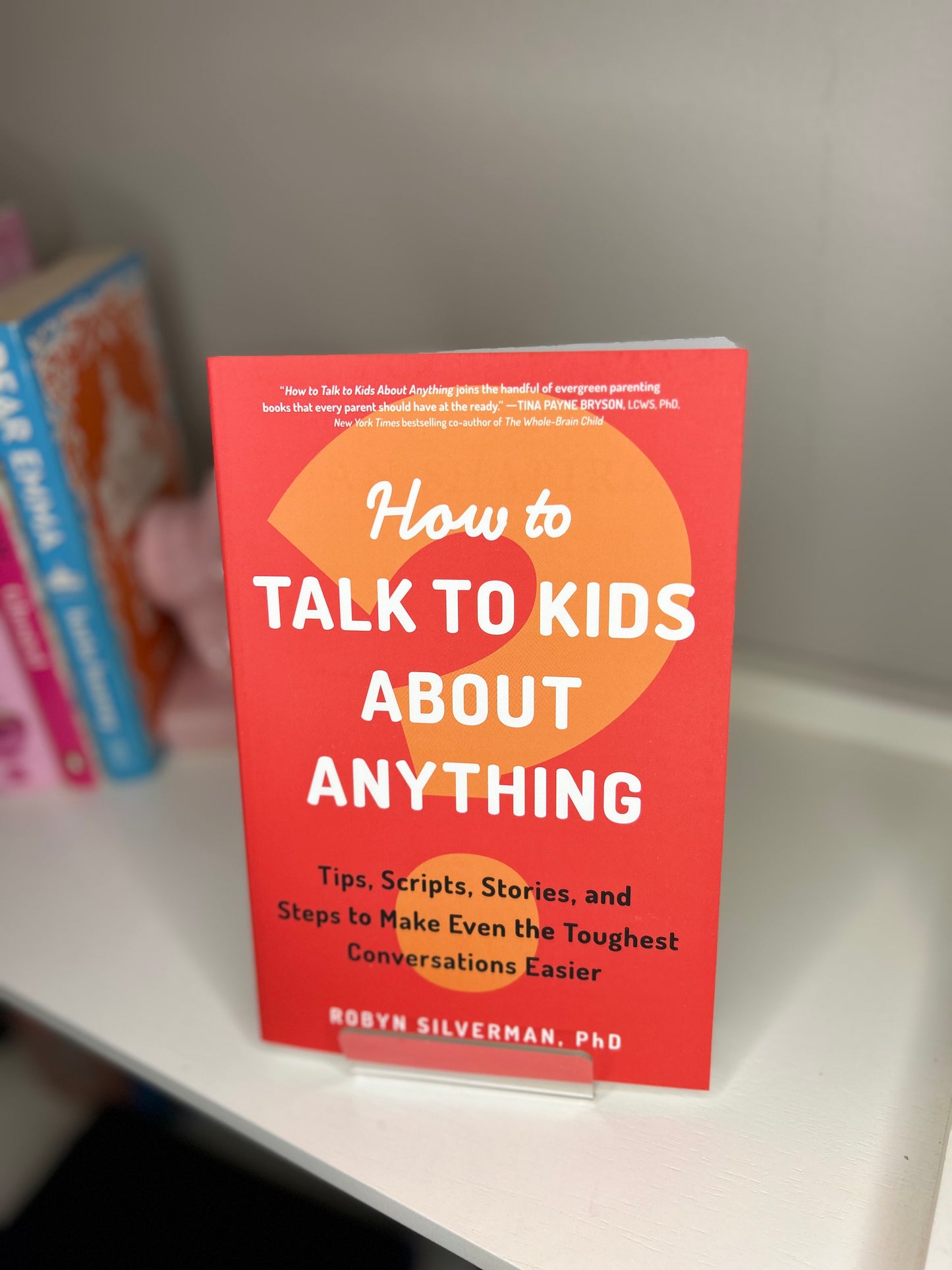 How to Talk to Kids about Anything